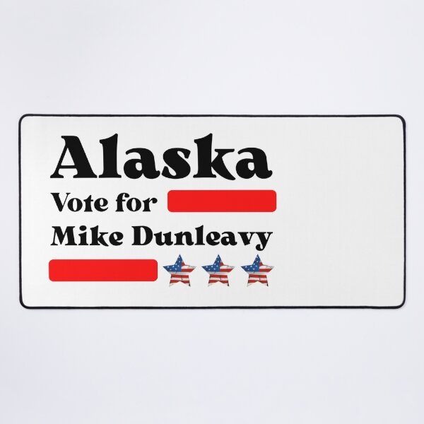 Item preview, Vote For Mike Dunleavy - Alaska's Best Governor designed and sold by Sonatablue.