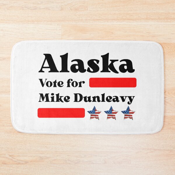 Item preview, Vote For Mike Dunleavy - Alaska's Best Governor  designed and sold by Sonatablue.