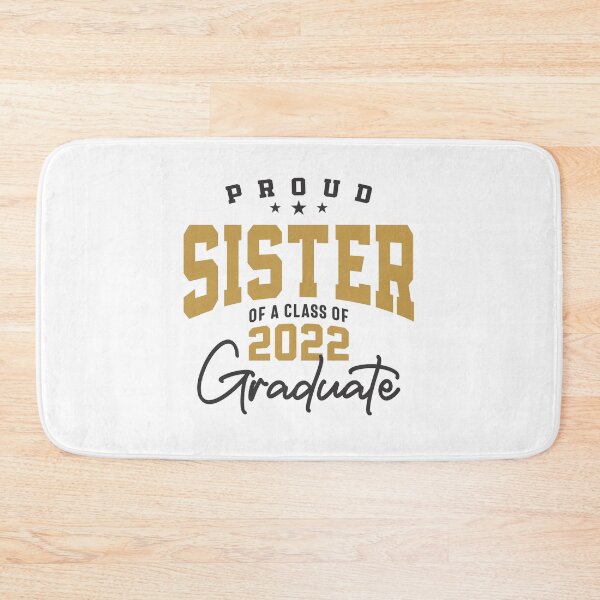 Item preview, Proud Sister of a 2022 Graduate Class 22 Graduation Family designed and sold by cidolopez.