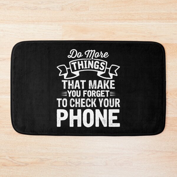 Item preview, Do More Things That Make You Forget To Check Your Phone designed and sold by Optix.
