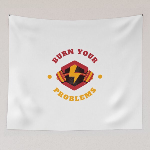 Item preview, burn your problems designed and sold by DoraHappy.