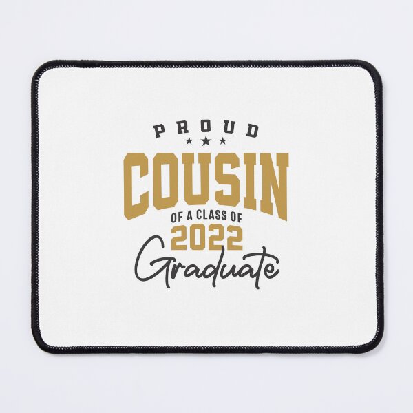 Item preview, Proud Cousin of a 2022 Graduate Class 22 Graduation Family designed and sold by cidolopez.