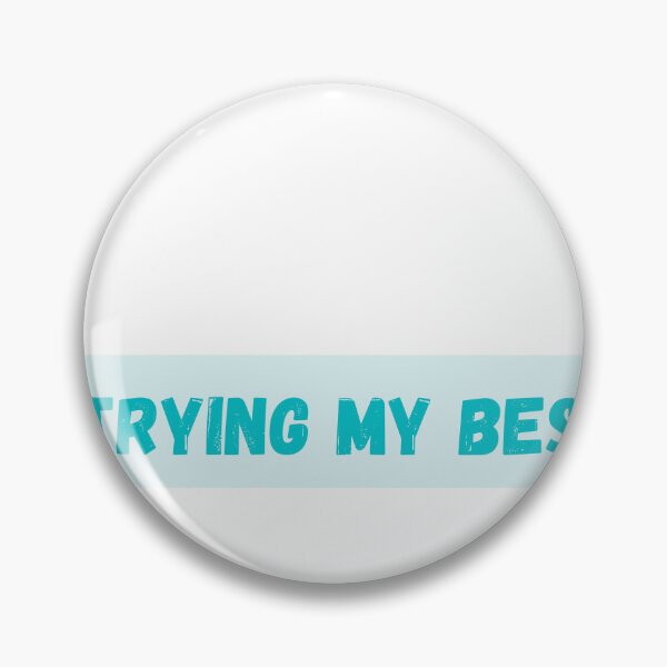 Item preview, Trying my Best designed and sold by getyourvibeon.