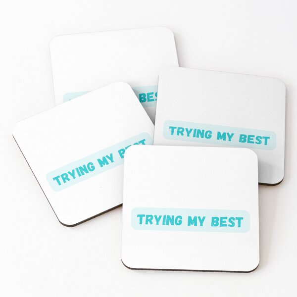 Item preview, Trying my Best designed and sold by getyourvibeon.
