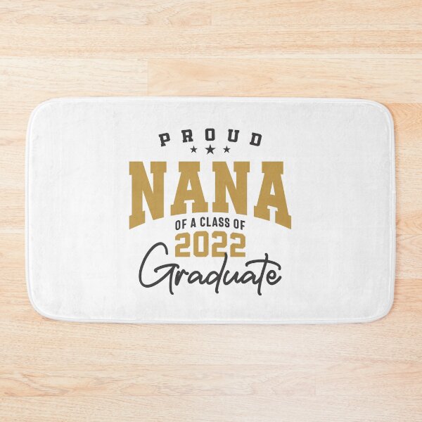 Item preview, Proud Nana of a 2022 Graduate Class 22 Graduation Family designed and sold by cidolopez.