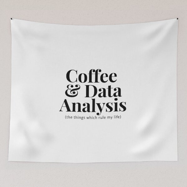 Item preview, Coffee and Data Analysis - the things which rule my life designed and sold by quiet-charm.