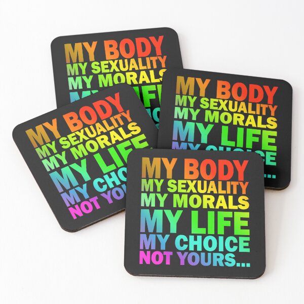 Item preview, My Body My sexuality My Morals My choice designed and sold by TheRightHonMP.