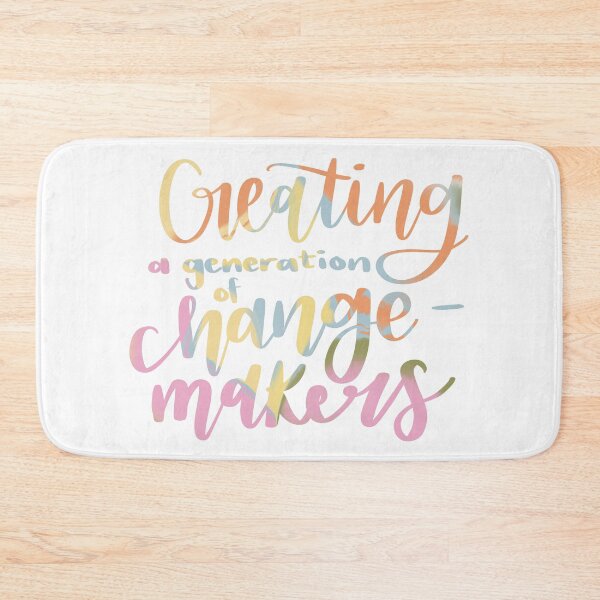 Item preview, Creating a Generation of Change Makers designed and sold by abbeygfrerer.