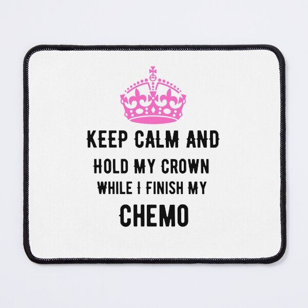 Item preview, Hold My Crown While I Finish My Chemo | Cancer Awareness designed and sold by player-502.