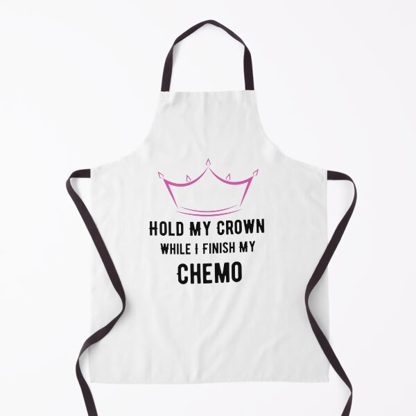 Item preview, Hold My Crown While I Finish My Chemo | Cancer Awareness designed and sold by player-502.