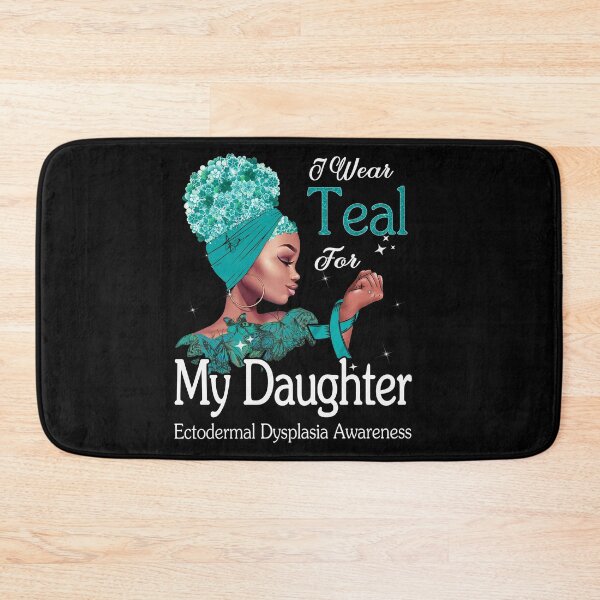 Item preview, Ectodermal Dysplasia Awareness Black Girl I Wear Teal For My Daughter designed and sold by tenjun16.