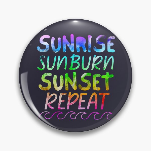 Item preview, Sunrise Sunburn Sunset Repeat Ocean Waves designed and sold by SunfullyYours.