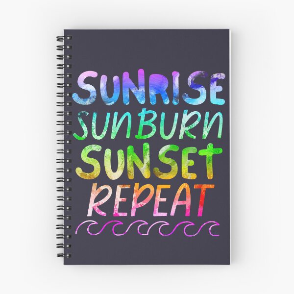 Item preview, Sunrise Sunburn Sunset Repeat Ocean Waves designed and sold by SunfullyYours.