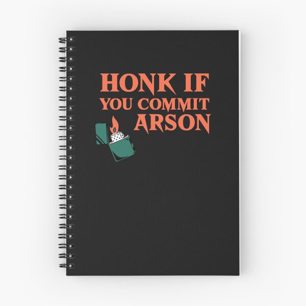 Item preview, Honk if you commit arson designed and sold by art-fox.