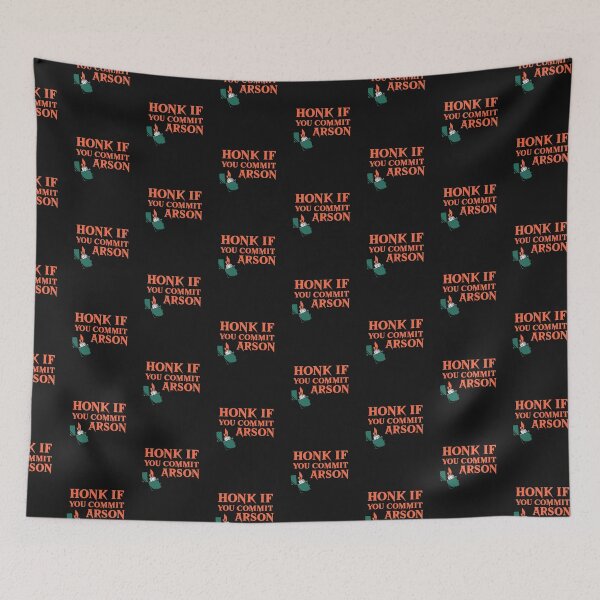 Item preview, Honk if you commit arson designed and sold by art-fox.