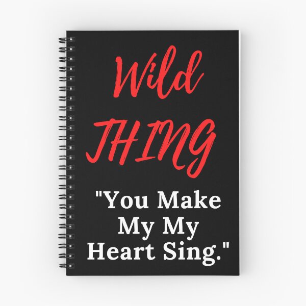 Item preview, Wild Thing "You Make My Heart Sing" designed and sold by DelightfulBliss.