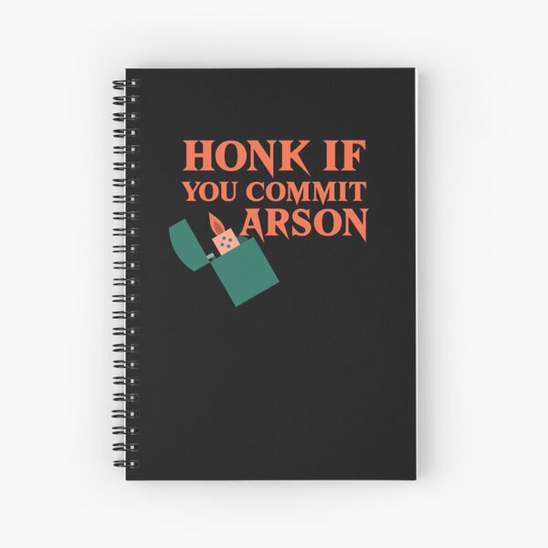 Item preview, Honk if you commit arson designed and sold by art-fox.