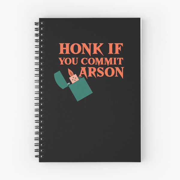 Item preview, Honk if you commit arson designed and sold by art-fox.