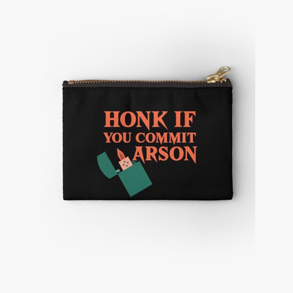 Item preview, Honk if you commit arson designed and sold by art-fox.