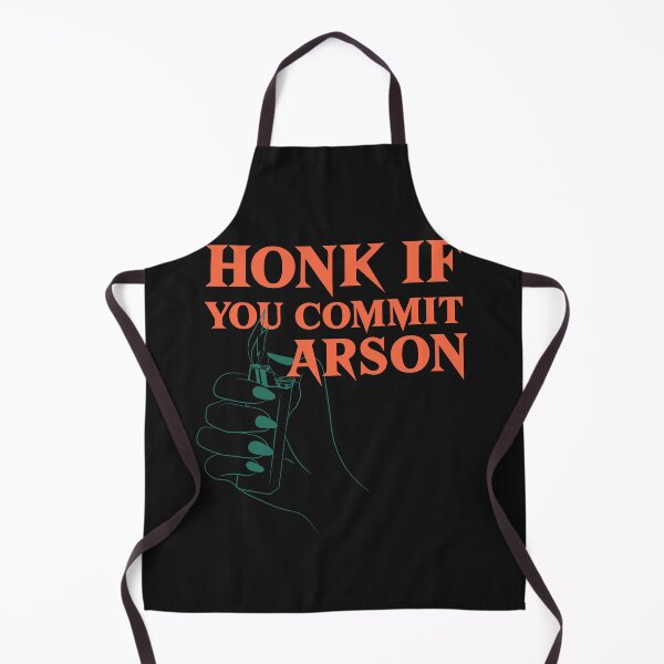 Item preview, Honk if you commit arson designed and sold by art-fox.