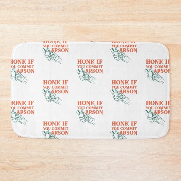 Item preview, Honk if you commit arson designed and sold by art-fox.