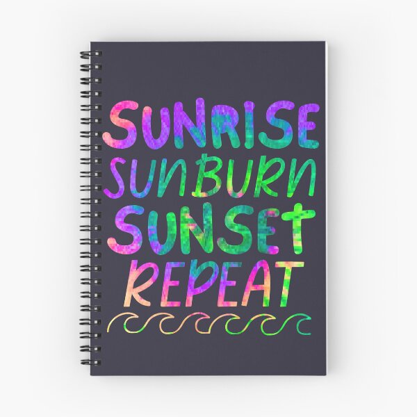 Item preview, Sunrise Sunburn Sunset Repeat Ocean Waves designed and sold by SunfullyYours.