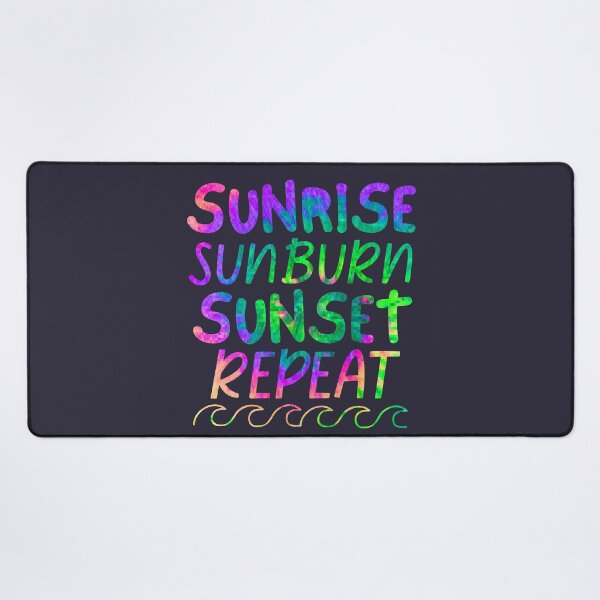 Item preview, Sunrise Sunburn Sunset Repeat Ocean Waves designed and sold by SunfullyYours.