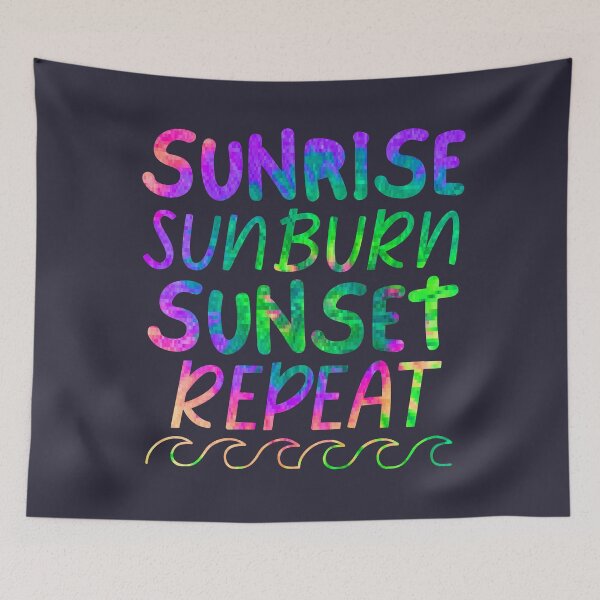 Item preview, Sunrise Sunburn Sunset Repeat Ocean Waves designed and sold by SunfullyYours.