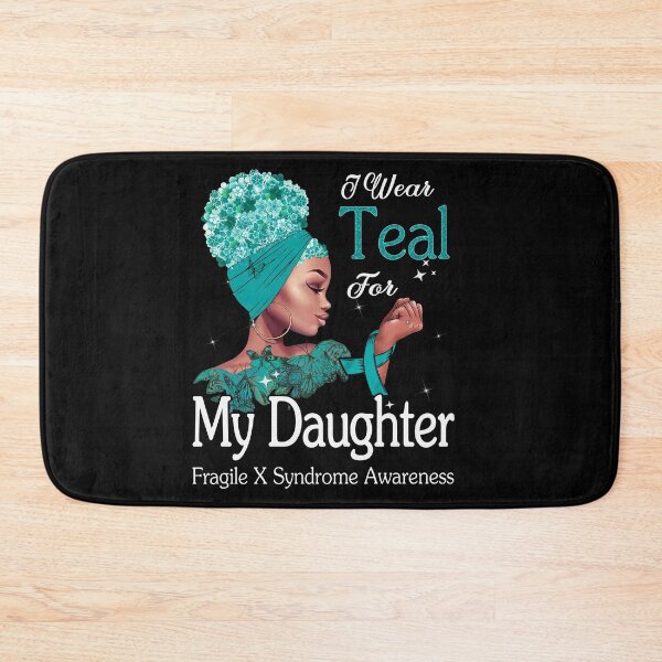 Item preview, Fragile X Syndrome Awareness Black Girl I Wear Teal For My Daughter designed and sold by tenjun16.
