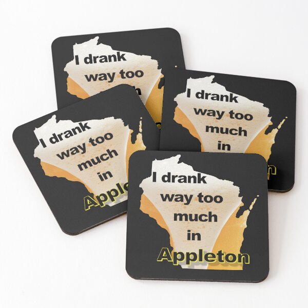 Item preview, I drank way too much in Appleton designed and sold by bigbalddon.