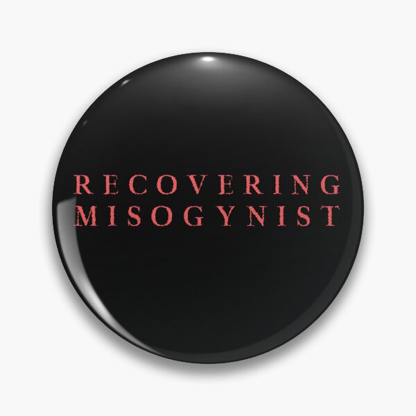 Item preview, recovering misogynist designed and sold by art-fox.