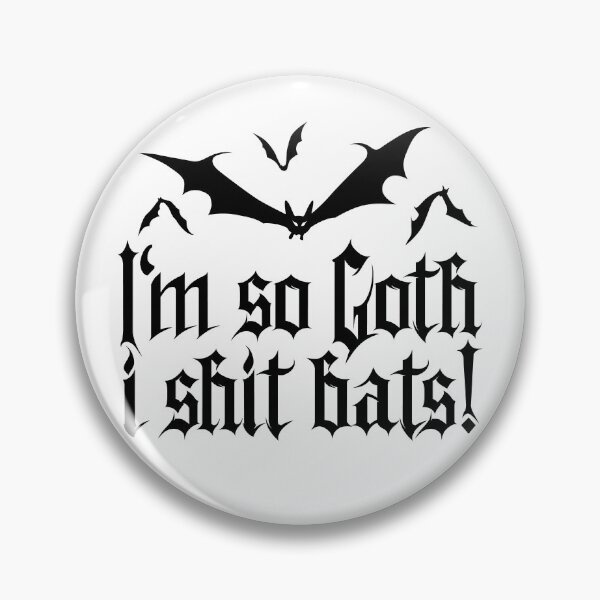 Item preview, I'm so Goth I shit Bats No.2 (black) designed and sold by Mystic-Land.