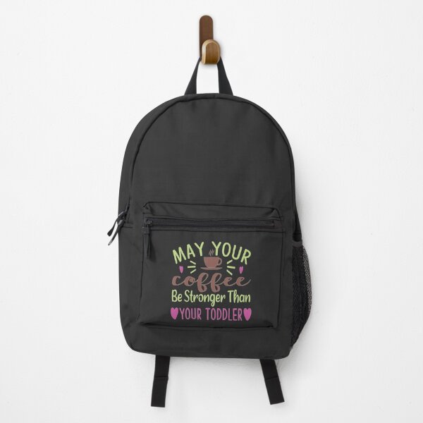 Item preview, May Your Coffee Be Stronger Than Your toddler designed and sold by Yallwofunart.