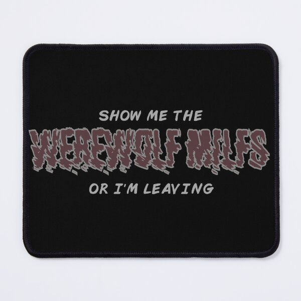 Item preview, Show Me the Werewolf MILFs designed and sold by gm-w.