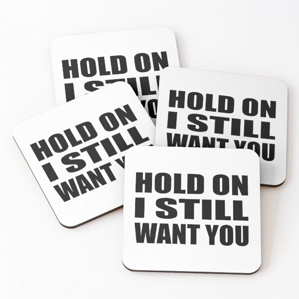 Item preview, Hold on I still want you designed and sold by Colorfulandfun.