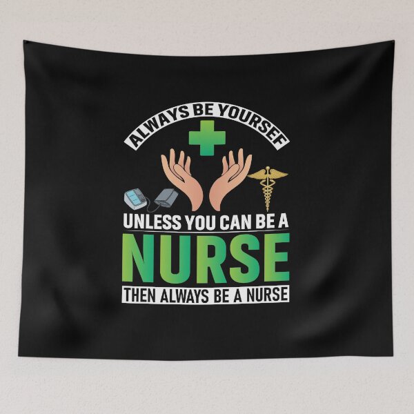 Item preview, Funny Nurses Sayings :Always Be A Nurse designed and sold by remonss.