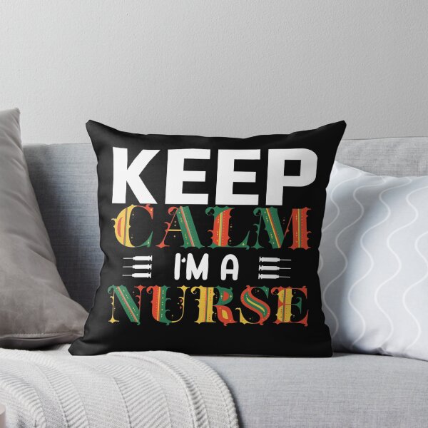 Item preview,  Funny Nurses Quotes :keep Calm I AM A Nurse  designed and sold by remonss.