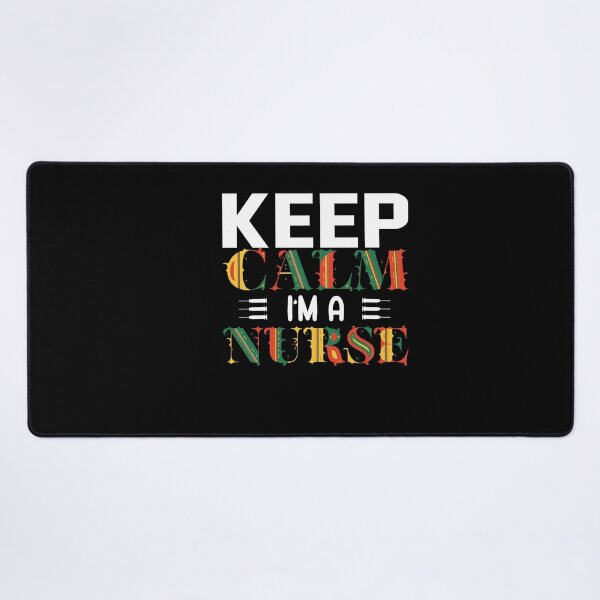 Item preview, Funny Nurses Quotes :keep Calm I AM A Nurse designed and sold by remonss.