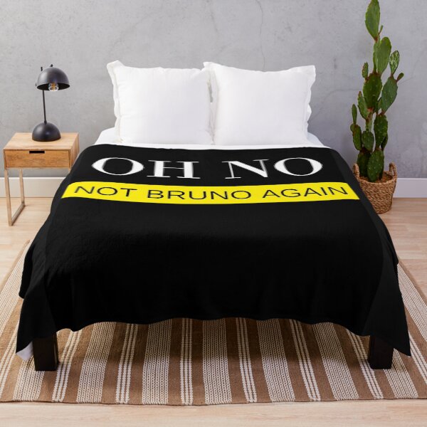 Item preview, OH NO NOT BRUNO AGAIN designed and sold by DelightfulBliss.