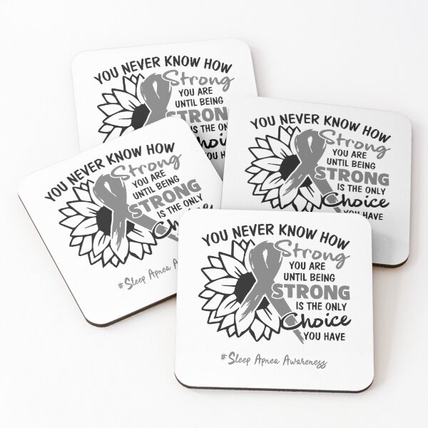 Item preview, Sleep Apnea Awareness - You never know how STRONG you are until being STRONG is the only CHOICE you have designed and sold by Aaron309.