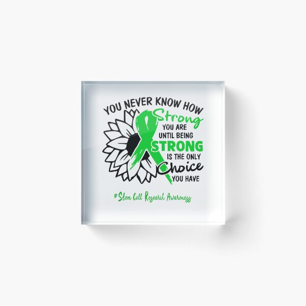 Item preview, Stem Cell Research Awareness - You never know how STRONG you are until being STRONG is the only CHOICE you have designed and sold by Aaron309.