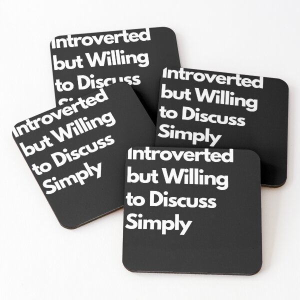 Item preview, Introverted but Willing to Discuss Simply designed and sold by LAST WEEK'S STOLEN AESTHETICS.