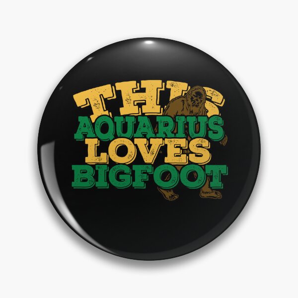 Item preview, Horoscope Zodiac Sign Aquarius Loves Bigfoot designed and sold by TheCrazyBear.