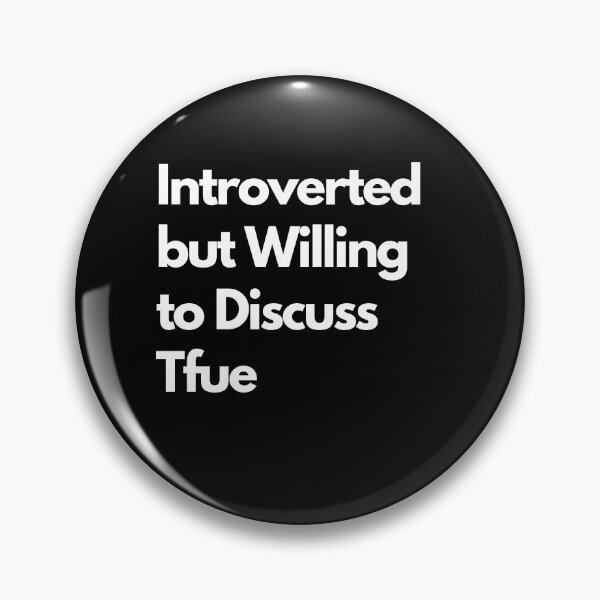 Item preview, Introverted but Willing to Discuss Tfue designed and sold by LAST WEEK'S STOLEN AESTHETICS.