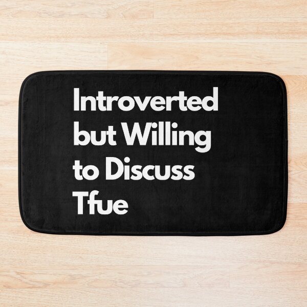 Item preview, Introverted but Willing to Discuss Tfue designed and sold by LAST WEEK'S STOLEN AESTHETICS.