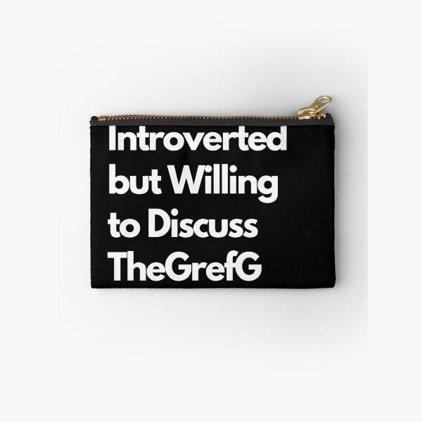 Item preview, Introverted but Willing to Discuss TheGrefG designed and sold by LAST WEEK'S STOLEN AESTHETICS.