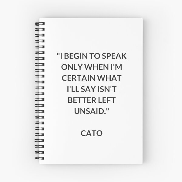 Item preview, I begin to speak only when I am certain what I will say is not better left unsaid - Cato Stoic Quotes designed and sold by Inspirationmotivation.