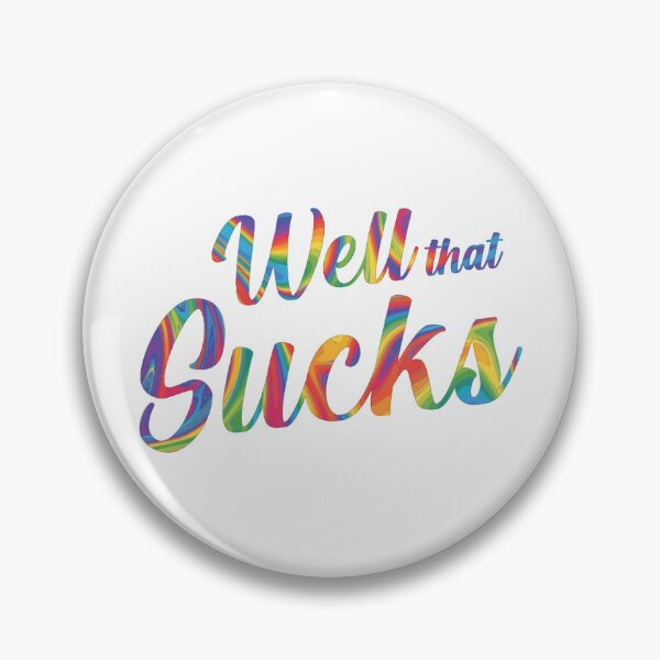 Item preview, Well that Sucks designed and sold by cwardw.