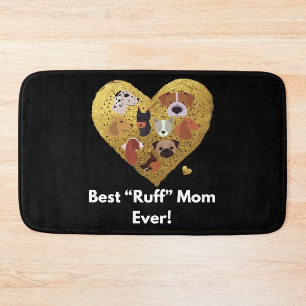 Item preview, Mother: “Dog Mom… Best be gruff Ever!”  designed and sold by Enhanceinner “Living The Life”.