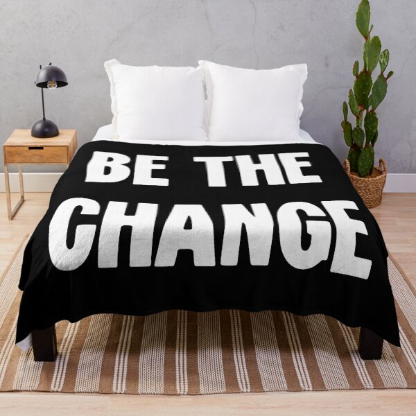 Item preview, Be the Change designed and sold by Good-Looking Corpse.